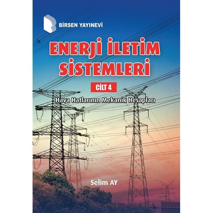 Enerji İletim Sistemleri 4 - Hava Hatlarının Mekanik Hesapları