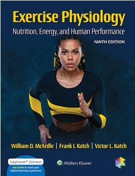 Exercise Physiology: Nutrition, Energy, and Human Performance,9 Edition