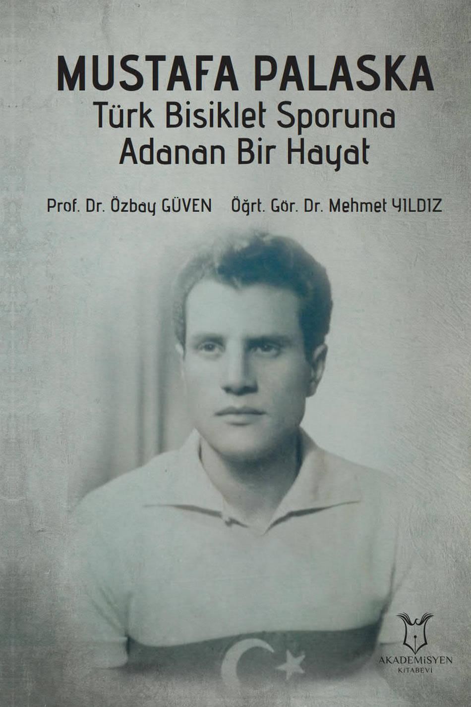 Mustafa PALASKA Türk Bisiklet Sporuna Adanan Bir Hayat