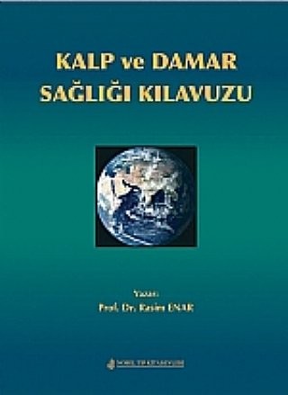 Kalp ve Damar Sağlığı Kılavuzu