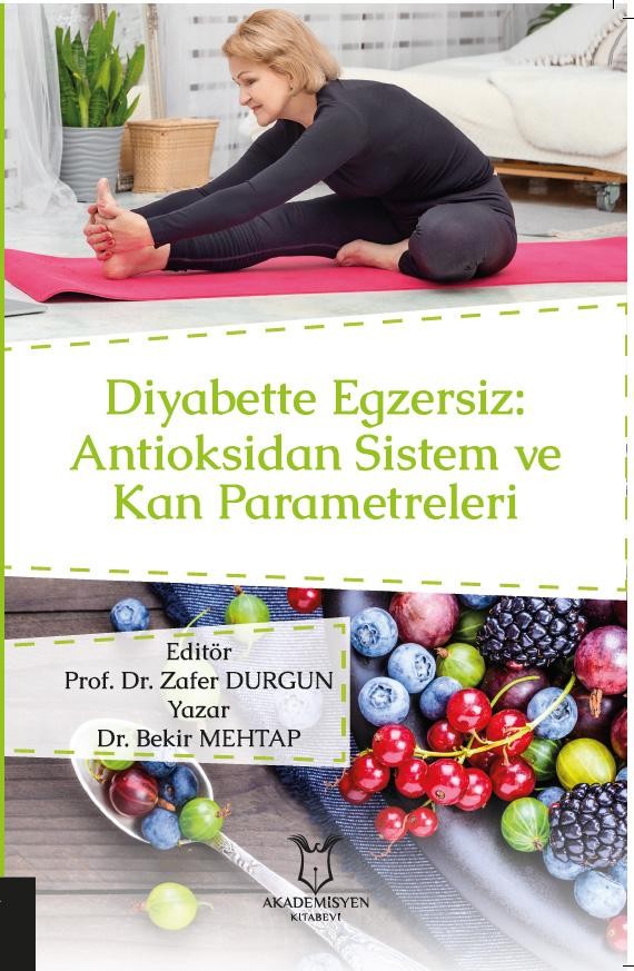 Diyabette Egzersiz: Antioksidan Sistem ve Kan Parametreleri