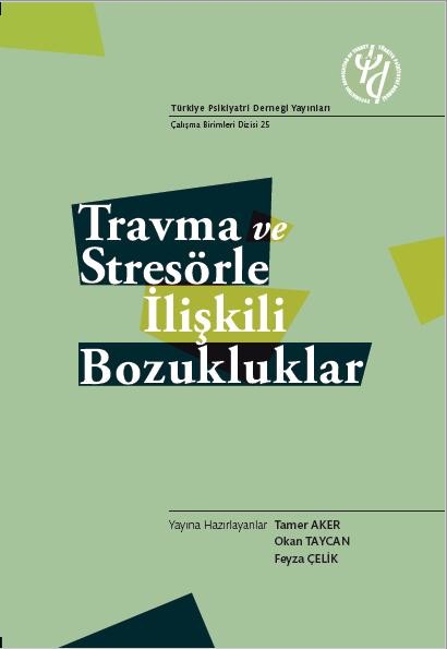 Travma ve Stresörle İlişkili Bozukluklar