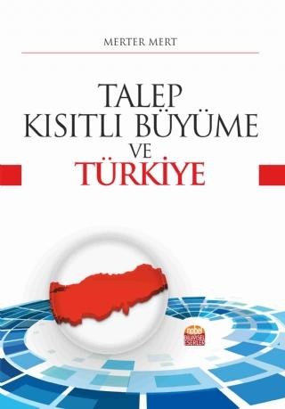 Talep-Kısıtlı Büyüme ve Türkiye