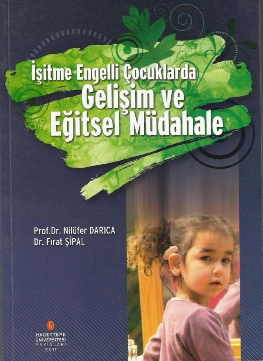 İşitme Engelli Çocuklarda Gelişim ve Eğitsel Müdehale