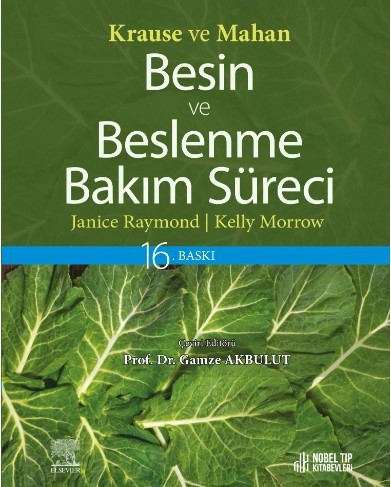 Krause ve Mahan Besin ve Beslenme Bakım Süreci 16.Baskı