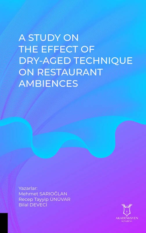 A Study on The Effect of Dry-Aged Technique on Restaurant Ambiences