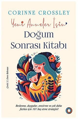 Yeni Anneler için Doğum Sonrası Kitabı