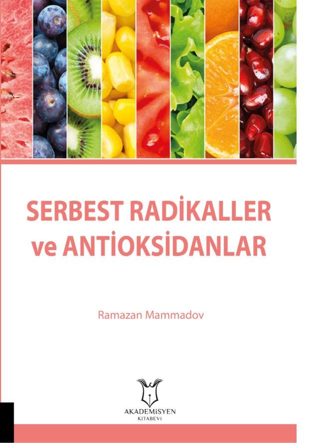 Serbest Radikaller ve Antioksidanlar