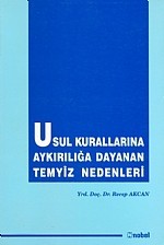 Usul Kurallarına Aykırılığa Dayanan Temyiz Nedenleri