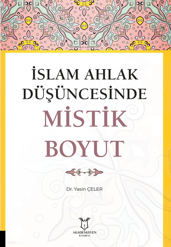 İslam Ahlak Düşüncesinde Mistik Boyut