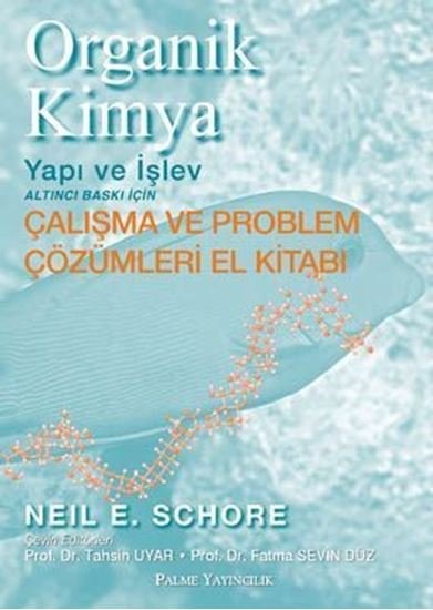 Organik Kimya Yapı ve İşlev (Çalışma ve Problem Çözümleri El Kitabı)