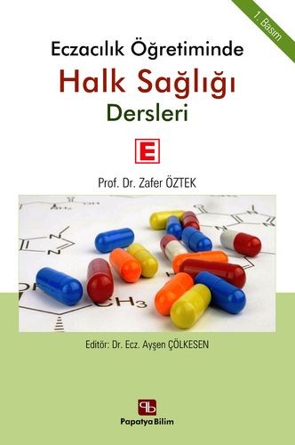 Eczacılık Öğretiminde Halk Sağlığı Dersleri