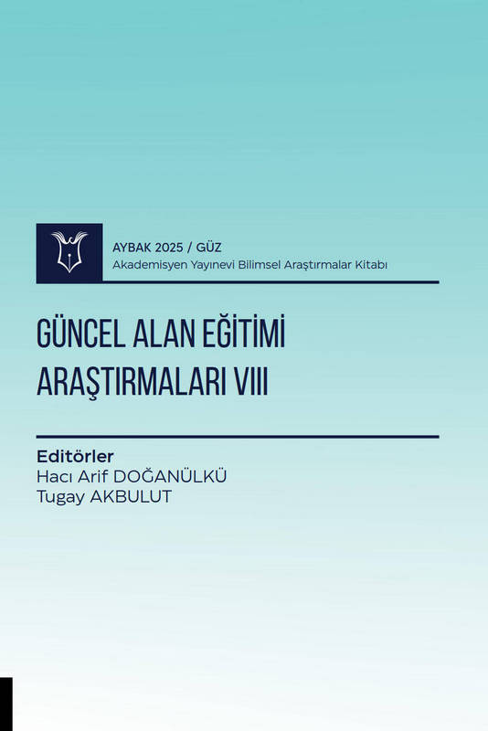 Güncel Alan Eğitimi Araştırmaları VIII ( AYBAK 2025 Güz )