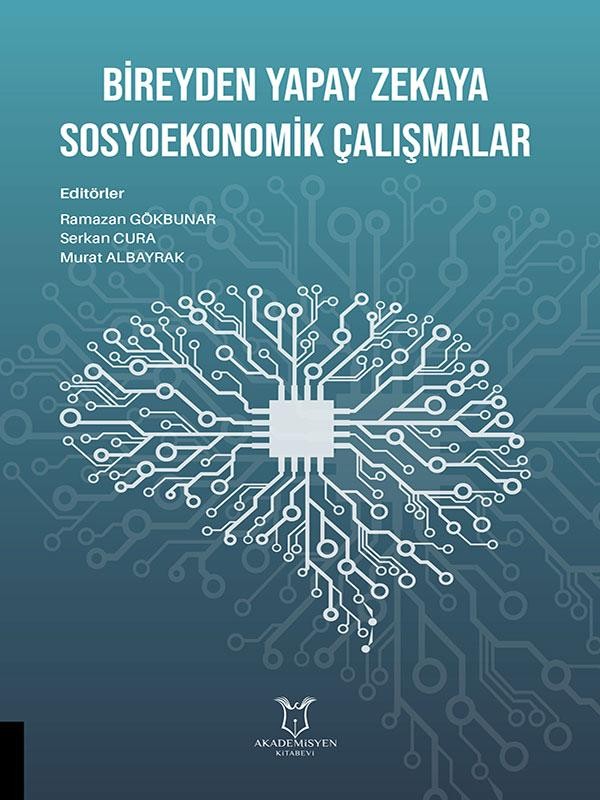 Bireyden Yapay Zekaya Sosyoekonomik Çalışmalar