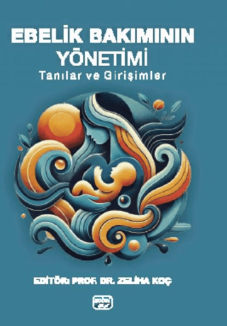 Ebelik Bakımının Yönetimi - Tanılar ve Girişimler
