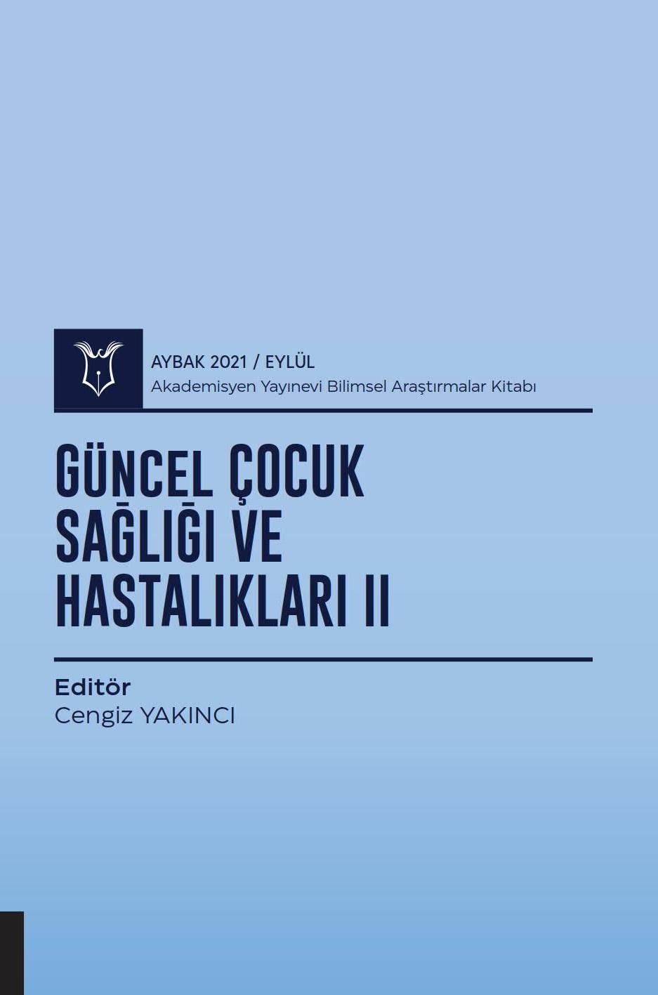 Güncel Çocuk Sağlığı ve Hastalıkları II ( AYBAK 2021 Eylül )