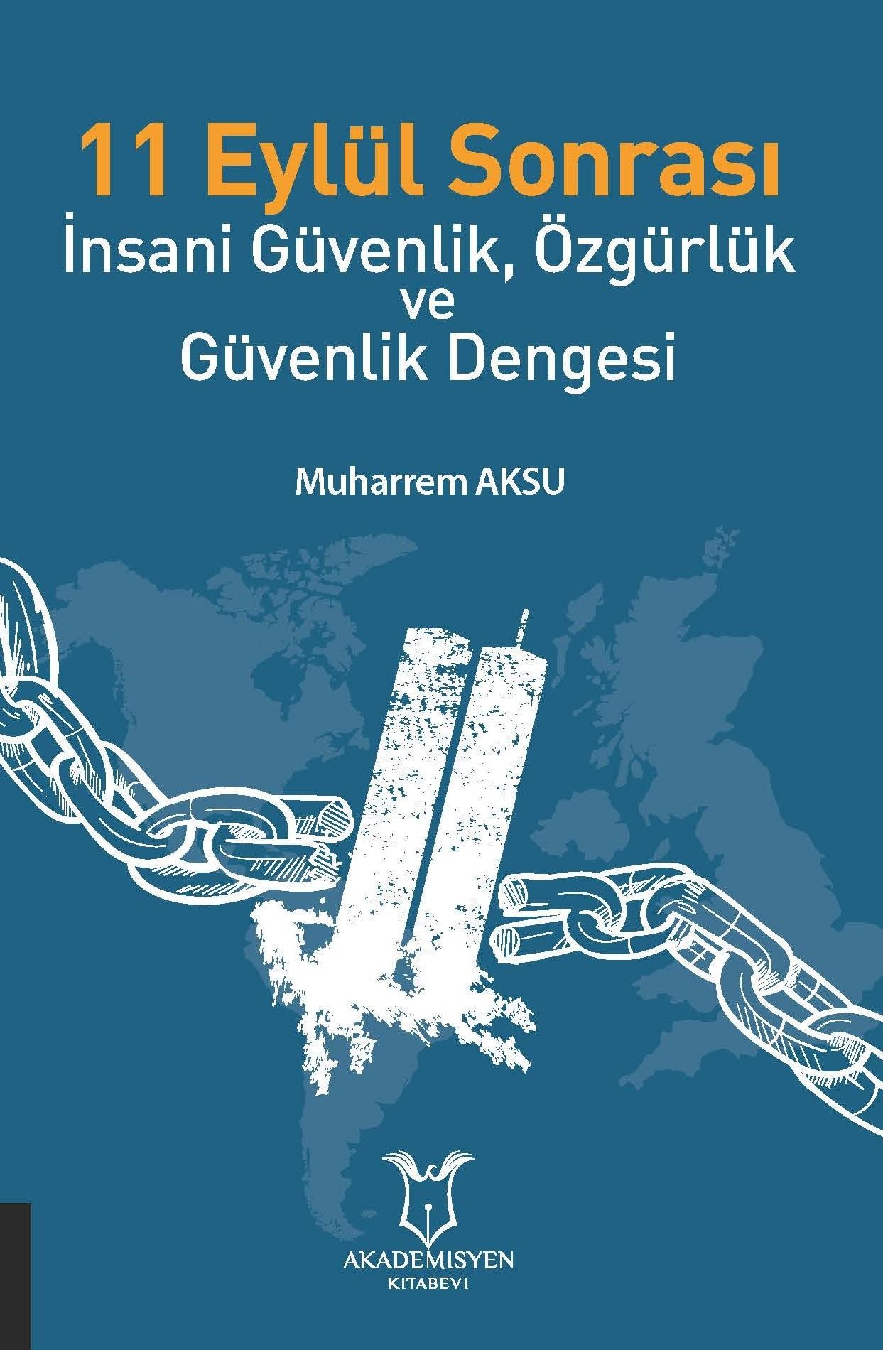 11 Eylül Sonrası İnsani Güvenlik, Özgürlük ve Güvenlik Dengesi