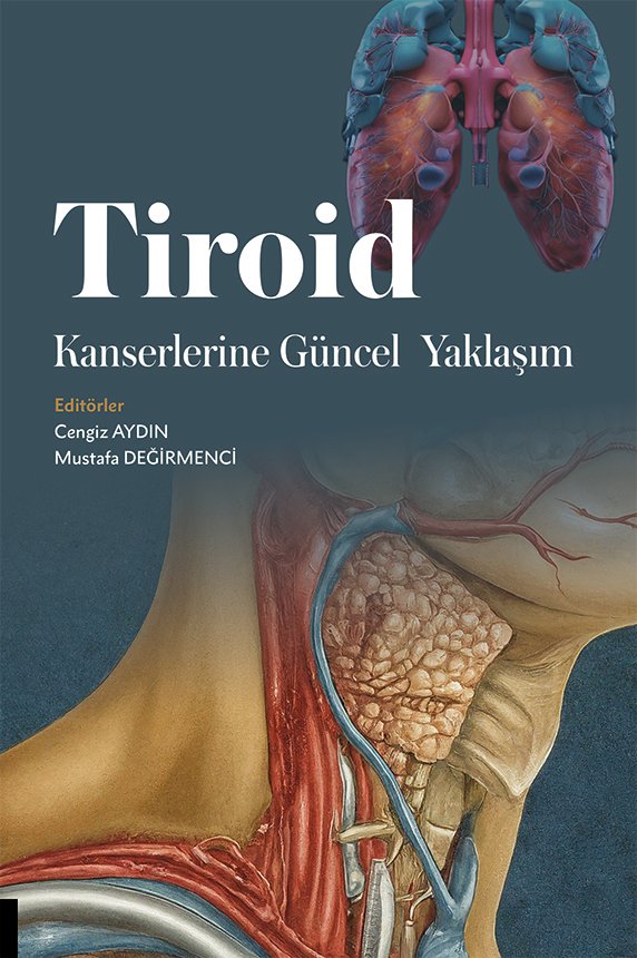 Tiroid Kanserlerine Güncel Yaklaşım