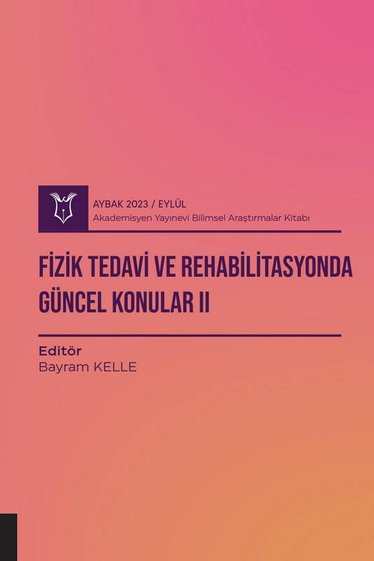 Fizik Tedavi ve Rehabilitasyonda Güncel Konular II ( AYBAK 2023 Eylül )