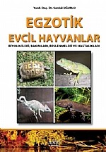 Egzotik Evcil Hayvanlar Biyolojileri, Bakımları, Beslenmeleri ve Hastalıkları