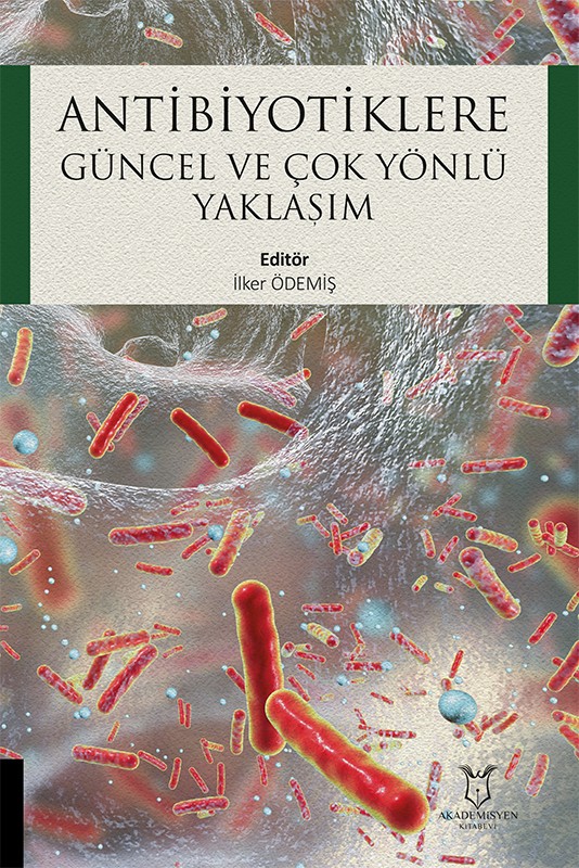 Antibiyotiklere Güncel ve Çok Yönlü Yaklaşım