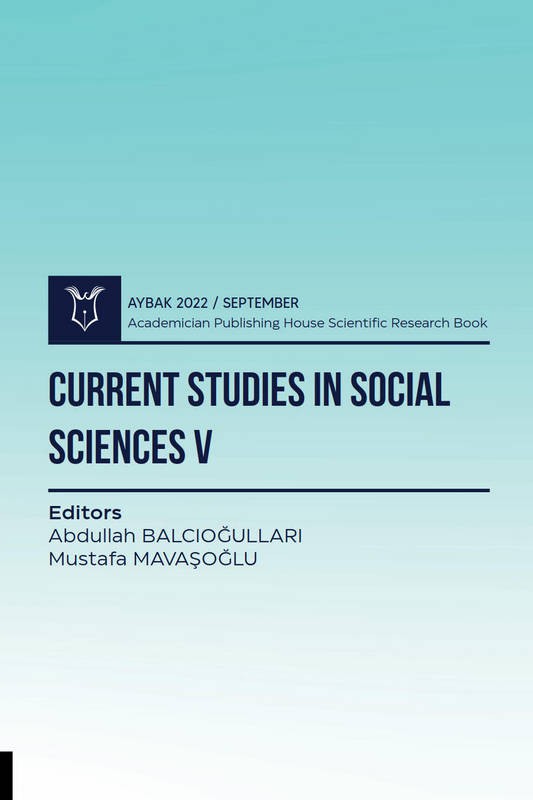 Current Studies in Social Sciences V ( AYBAK 2022 Eylül )