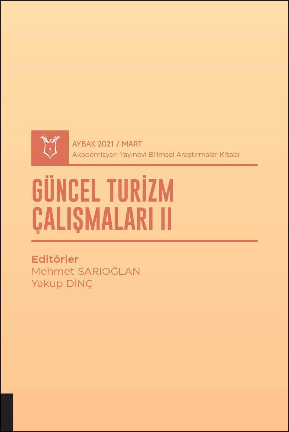 Güncel Turizm Çalışmaları II ( AYBAK 2021 Mart )