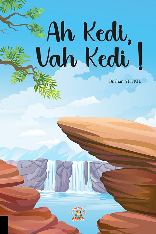 Ah Kedi, Vah Kedi