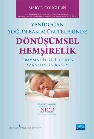 Yenidoğan Yoğun Bakım Ünitelerinde Dönüşümsel Hemşirelik