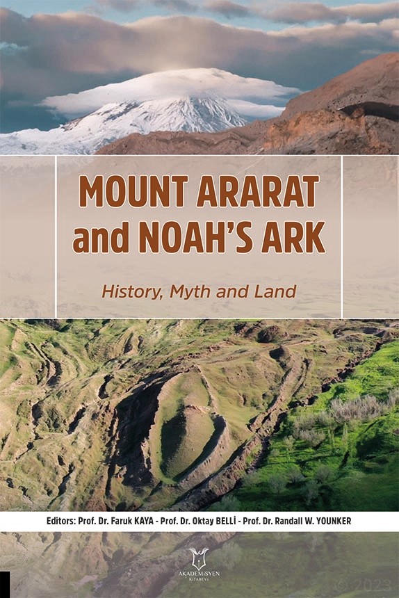 Mount Ararat and Noah’s Ark History, Myth and Land