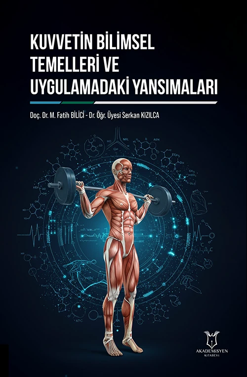 Kuvvetin Bilimsel Temelleri ve Uygulamadaki Yansımaları