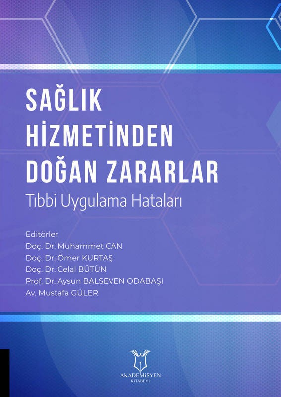 Sağlık Hizmetinden Doğan Zararlar (Tıbbi Uygulama Hataları)