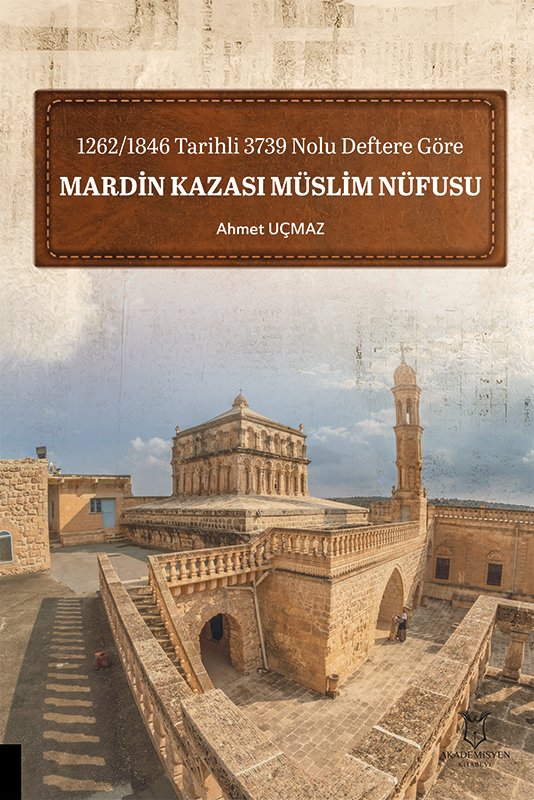 1262/1846 Tarihli 3739 Nolu Deftere Göre MARDİN KAZASI MÜSLİM NÜFUSU