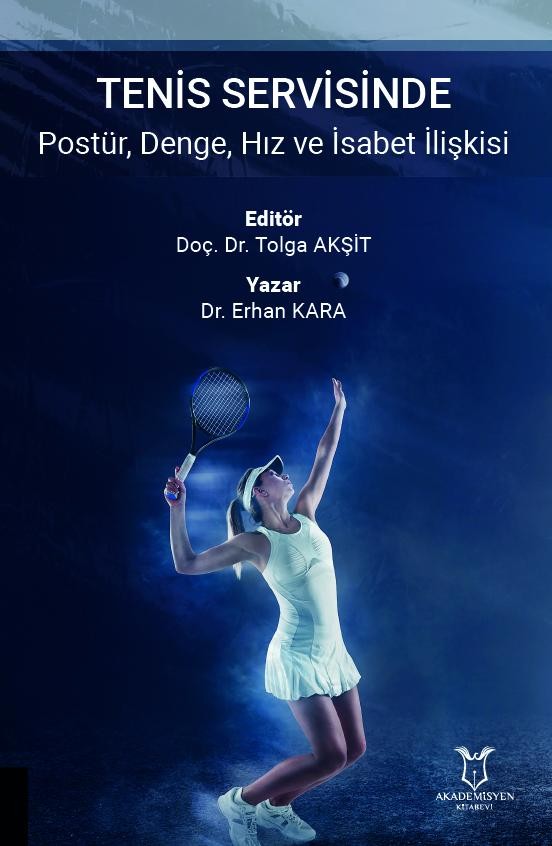 Tenis Servisinde Postür, Denge, Hız ve İsabet İlişkisi