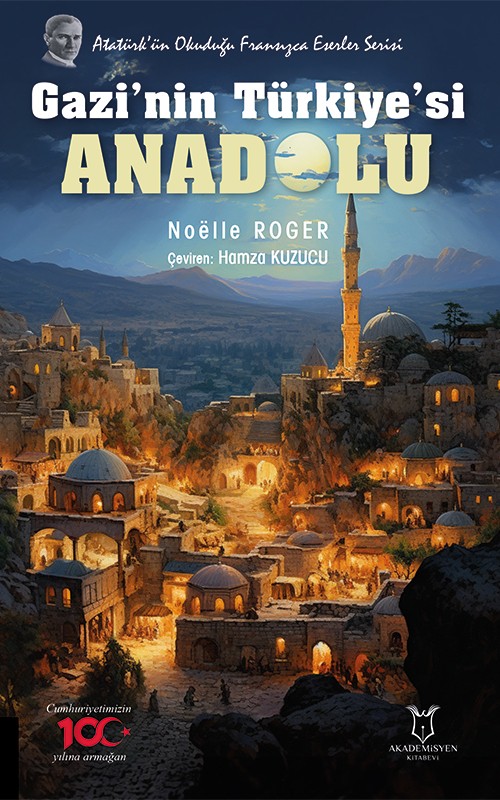 Gazi’nin Türkiye’si ANADOLU