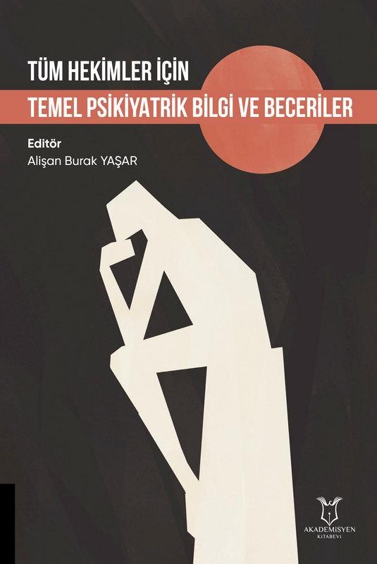 Tüm Hekimler için Temel Psikiyatrik Bilgi ve Beceriler