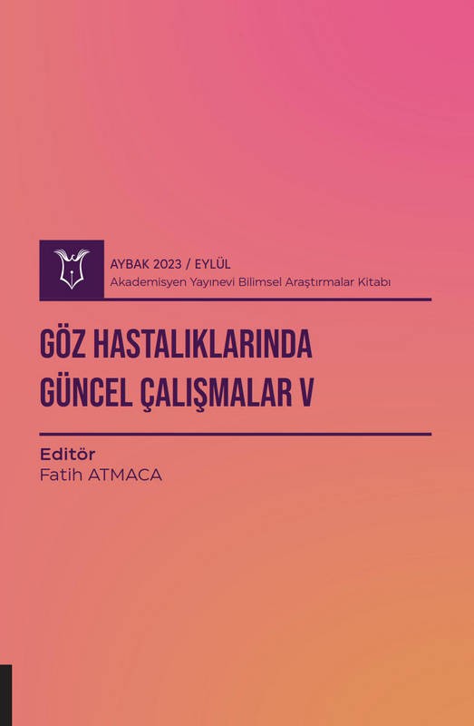 Göz Hastalıklarında Güncel Çalışmalar V ( AYBAK 2023 Eylül )