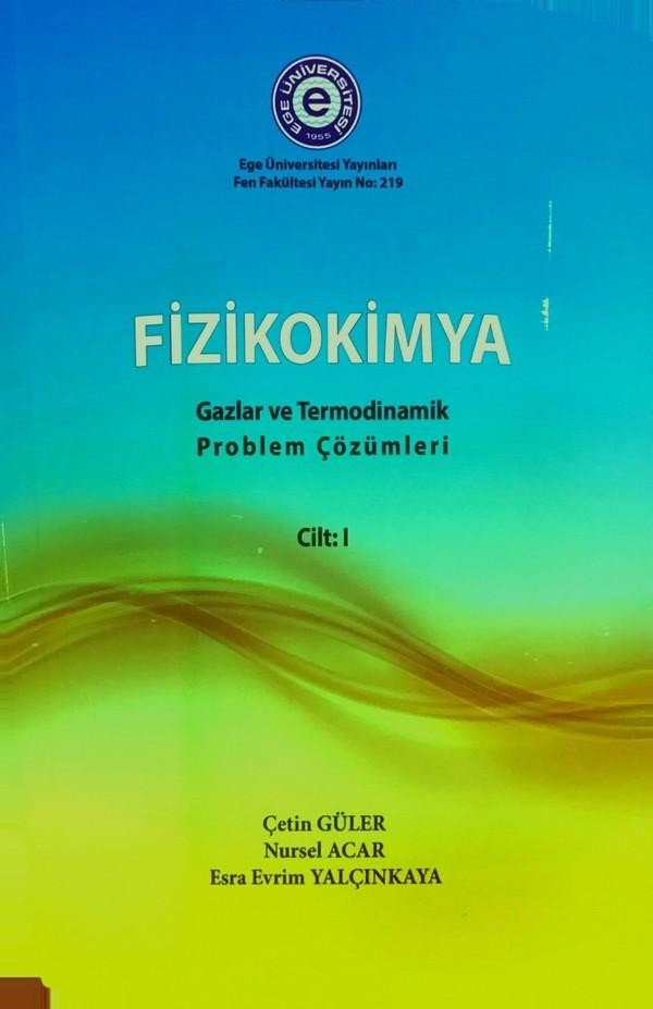 Fizikokimya Cilt 1  - Gazlar ve Termodinamik Problem Çözümleri