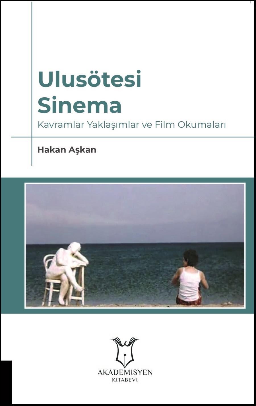 Ulusötesi Sinema:  Kavramlar Yaklaşımlar ve Film Okumaları