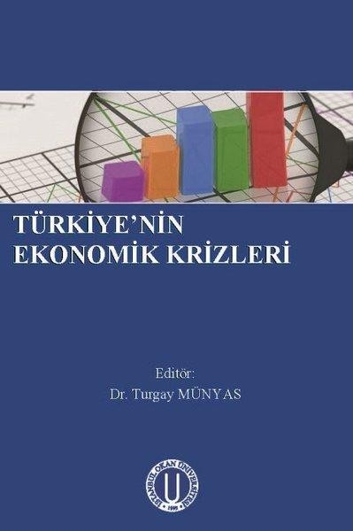 Türkiye`nin Ekonomik Krizleri