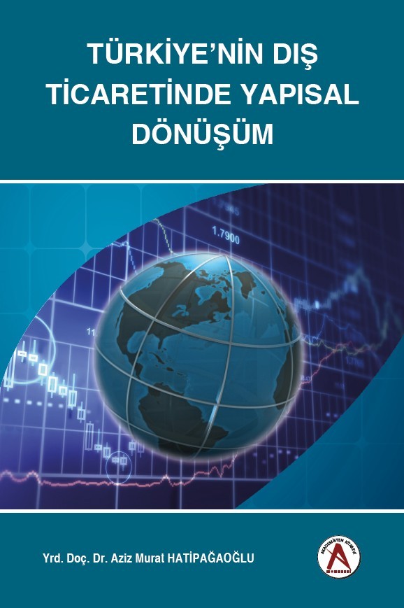Türkiye`nin Dış Ticaretinde Yapısal Dönüşüm