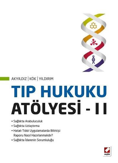 Tıp Hukuku Atölyesi – II