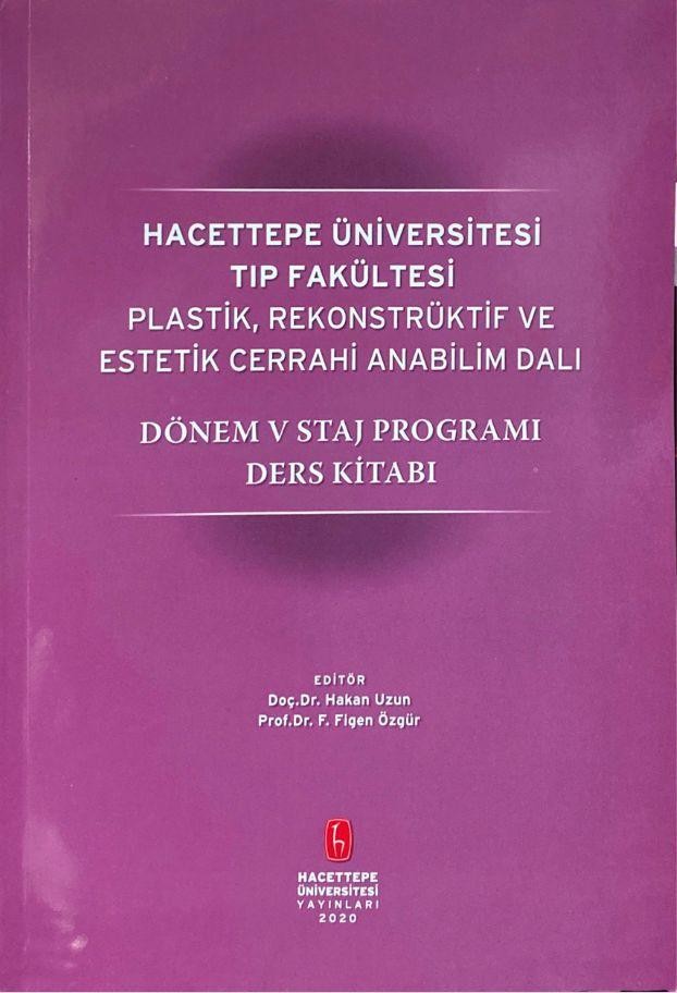 Plastik Rekonstrüktif ve Estetik Cerrahi Anabilim Dalı Dönem ve Staj Programı Ders Kitabı