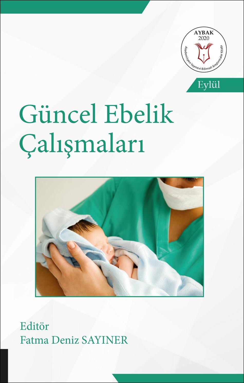 Güncel Ebelik Çalışmaları ( AYBAK 2020 Eylül )