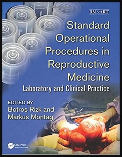 Standard Operational Procedures in Reproductive Medicine: Laboratory and Clinical Practice