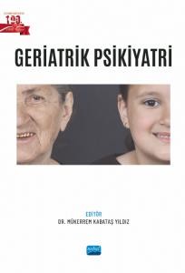 Geriatrik Psikiyatri / Mükerrem Kabataş Yıldız