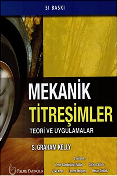 Mekanik Titreşimler Teori ve Uygulamalar