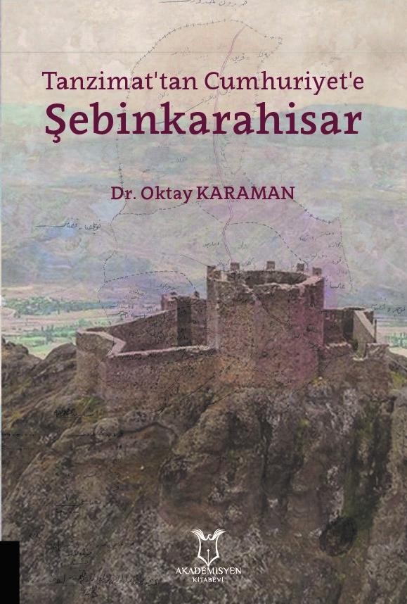 Tanzimat`tan Cumhuriyet`e Şebinkarahisar