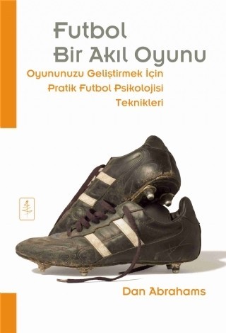 FUTBOL Bir Akıl Oyunu