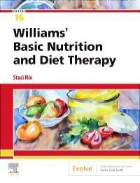 Williams` Basic Nutrition and Diet Therapy, 16th Edition